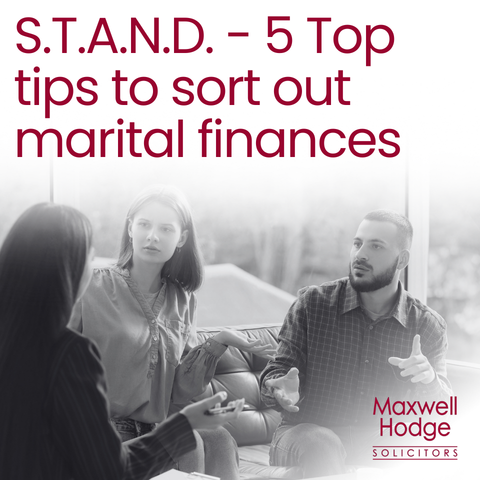 S.T.A.N.D. – 5 Top Tips to Sort Out Marital Finances