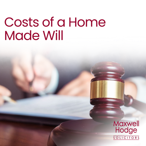 Costs of a Home Made Will